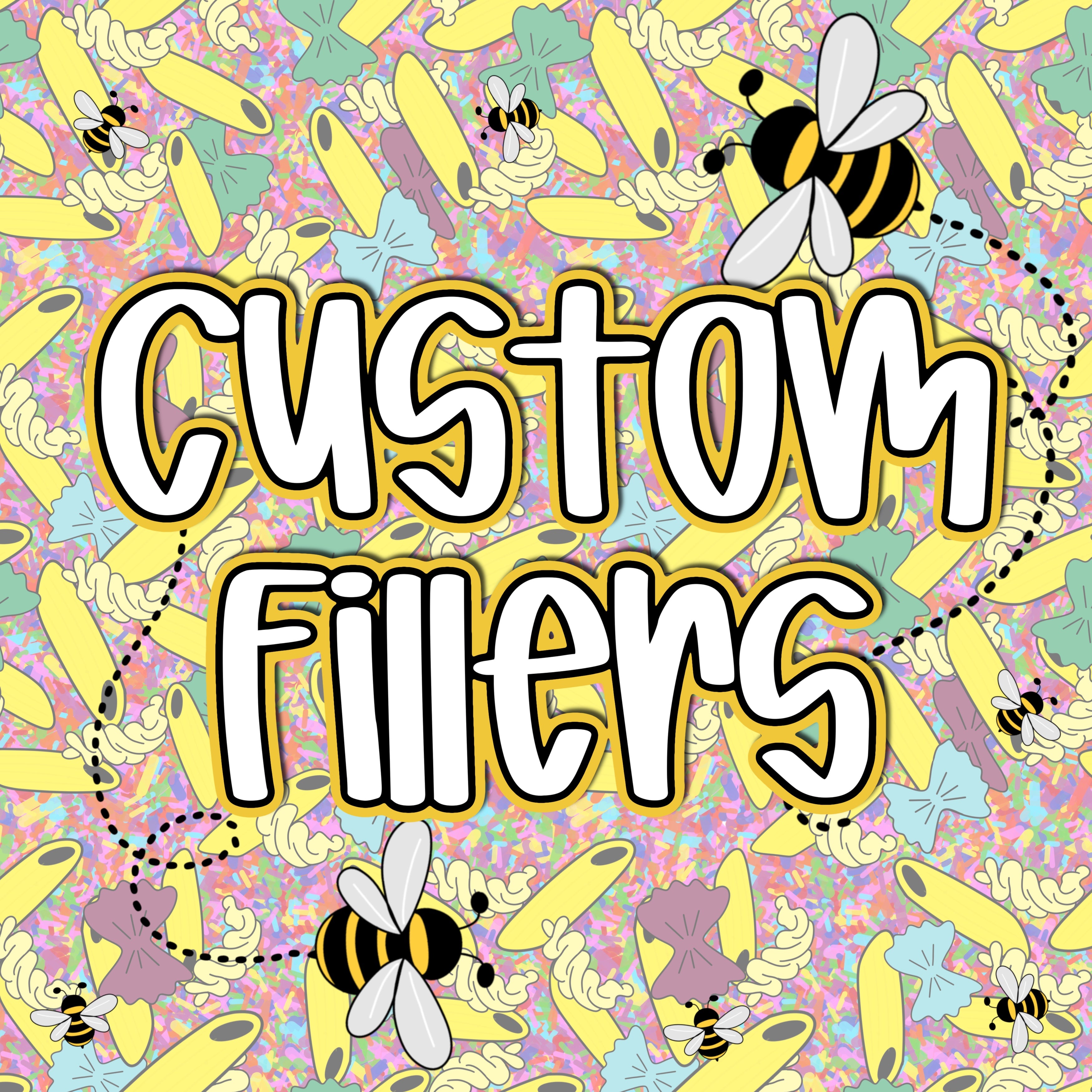 Custom Filler