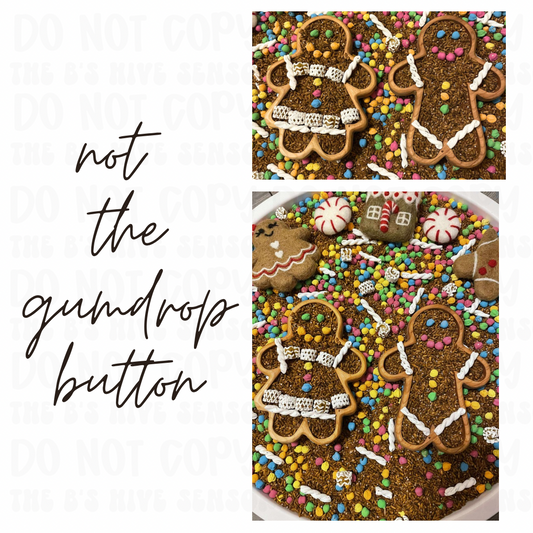 Not the Gumdrop Button